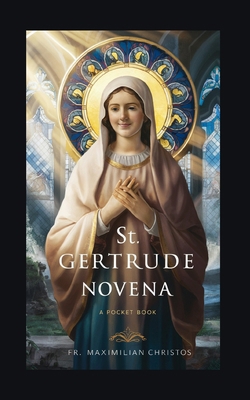 St. Gertrude Novena: pocket Book            Book Cover