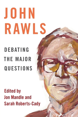 John Rawls: Debating the Major Questions 0190859202 Book Cover