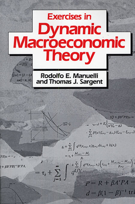 Excercises in Dynamic Macroeconomic Theory B00LXE688K Book Cover