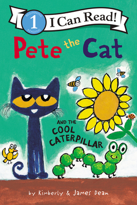 Pete the Cat and the Cool Caterpillar 0062675214 Book Cover