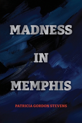 Madness in Memphis 1923517333 Book Cover