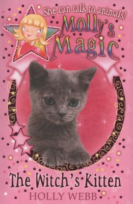The Witch's Kitten (Molly's Magic) 140710750X Book Cover