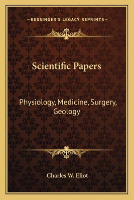 Scientific Papers: Physiology, Medicine, Surger... 116262695X Book Cover