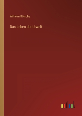 Das Leben der Urwelt [German] 3368245805 Book Cover