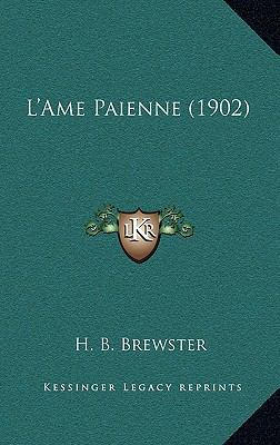 L'Ame Paienne (1902) [French] 1165392356 Book Cover