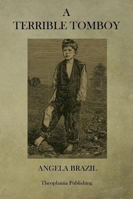 A Terrible Tomboy 1470073749 Book Cover