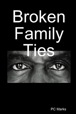 Broken Family Ties 061516093X Book Cover
