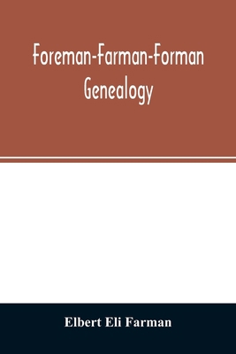 Foreman-Farman-Forman genealogy; descendants of... 9354026656 Book Cover