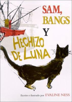 Sam, Bangs y Hechizo de Luna = Sam, Bangs, and ... [Spanish] 1880507811 Book Cover