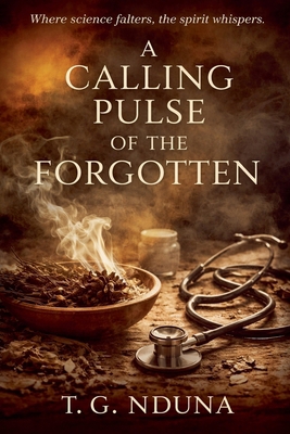 A Calling Pulse of the Forgotten B0GPCKRXDB Book Cover