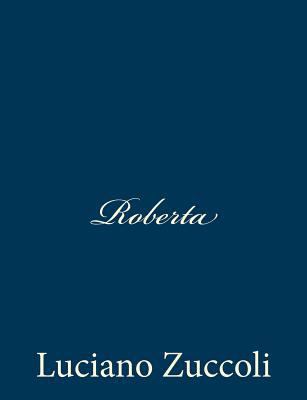 Roberta [Italian] 1483952215 Book Cover