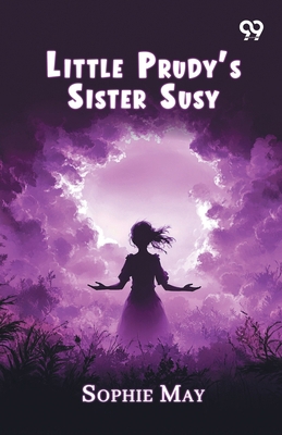 Little Prudy's Sister Susy 8169873770 Book Cover