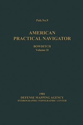 American Practical Navigator BOWDITCH 1981 Vol2... 1937196496 Book Cover