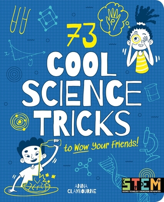 73 Cool Science Tricks to Wow Your Friends! 183940616X Book Cover