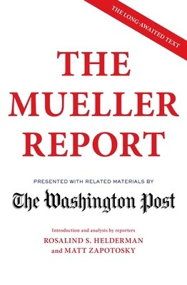The Mueller Report: Presented with related mate... 1471186172 Book Cover