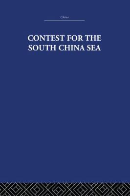Contest for the South China Sea 113897174X Book Cover