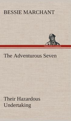 The Adventurous Seven Their Hazardous Undertaking 3849519996 Book Cover