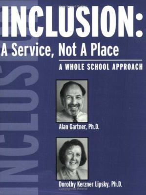Inclusion: A Service, Not A Place 1887943544 Book Cover