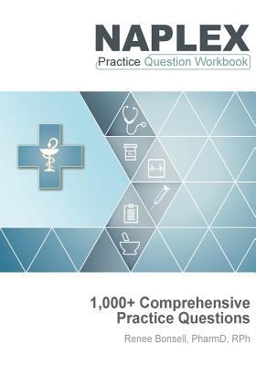 Naplex Practice Question Workbook: 1,000+ Compr... 0999510517 Book Cover