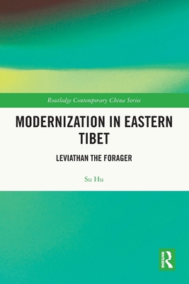 Modernization in Eastern Tibet: Leviathan the F... 1032590831 Book Cover