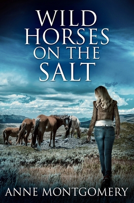 Wild Horses On The Salt: Premium Hardcover Edition            Book Cover