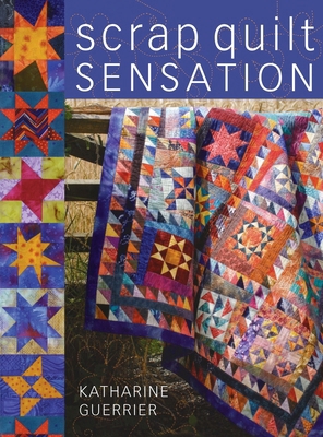Scrap Quilt Sensation 0715324519 Book Cover