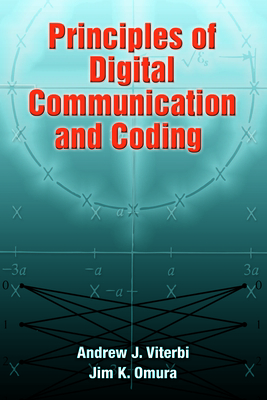 Principles of Digital Communication and Coding 0486469018 Book Cover