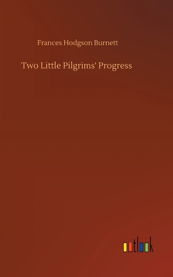 Two Little Pilgrims' Progress 3752400986 Book Cover