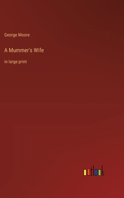 A Mummer's Wife: in large print 3368367250 Book Cover