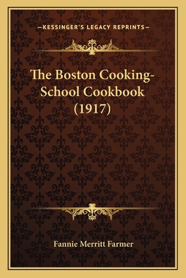 The Boston Cooking-School Cookbook (1917) 116399362X Book Cover