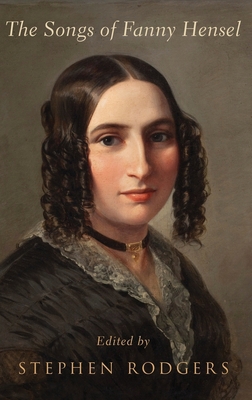 Songs of Fanny Hensel 0190919566 Book Cover