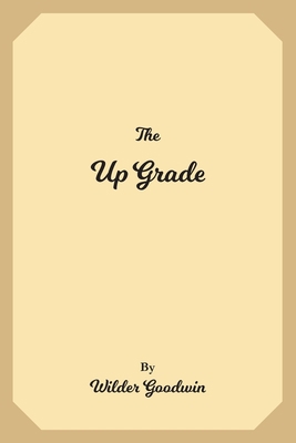 The Up Grade 1692045946 Book Cover