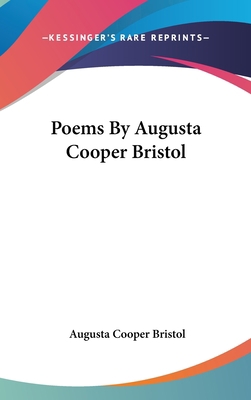 Poems By Augusta Cooper Bristol 0548428816 Book Cover