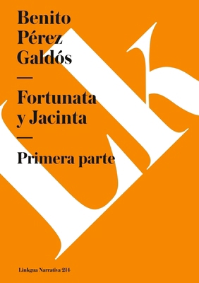 Fortunata y Jacinta: Primera parte [Spanish] 8499531512 Book Cover