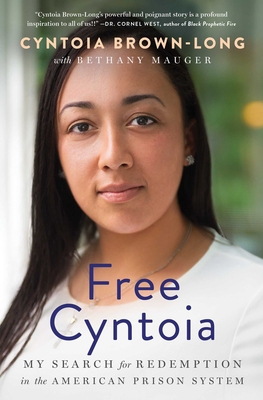 Free Cyntoia: My Search for Redemption in the A... 1982141115 Book Cover