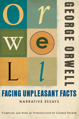 Facing Unpleasant Facts: Narrative Essays 0156033135 Book Cover