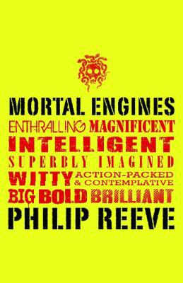 Mortal Engines. Philip Reeve 1407117041 Book Cover