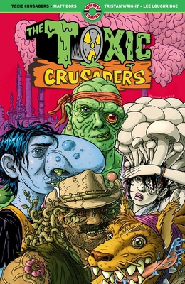 Toxic Crusaders 1952090458 Book Cover