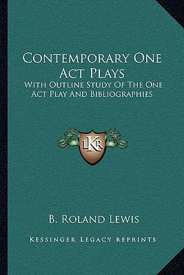 Contemporary One Act Plays: With Outline Study ... 1163246387 Book Cover