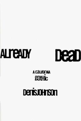 Already Dead: A California Gothic 0060187379 Book Cover