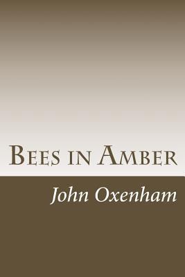 Bees in Amber: A Little Book of Thoughtful Verse 1542941970 Book Cover