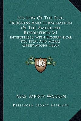 History Of The Rise, Progress And Termination O... 1163953377 Book Cover