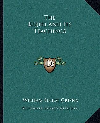 The Kojiki And Its Teachings 1162888954 Book Cover