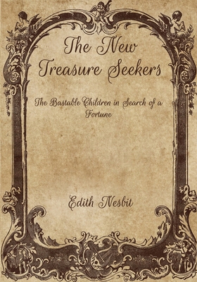 New Treasure Seekers: The Bastable Children in ... B08WJRTJX9 Book Cover