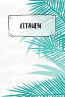 Litauen: Punktiertes Reisetagebuch Notizbuch oder Reise Notizheft Gepunktet - Reisen Journal für Männer und Frauen mit Punkten (German Edition)