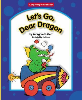 Let's Go, Dear Dragon 159953021X Book Cover