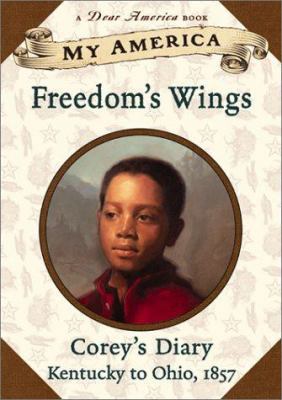 My America: Freedom's Wings: Corey's Undergroun... 0439141001 Book Cover