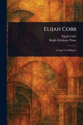 Elijah Cobb 1023497530 Book Cover