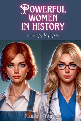 Powerful Women in History B0DMCDSLXV Book Cover