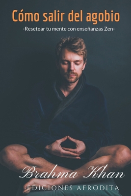 Cómo Salir del Agobio [Spanish] B0CHXTJ84S Book Cover
